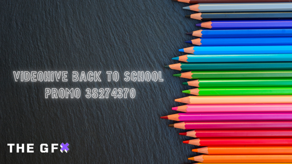 VIDEOHIVE BACK TO SCHOOL PROMO 38274370 - THEGFX.NET