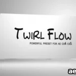 Twirl Flow Preset