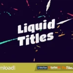 Liquid Animation Titles Free Download After Effects Templates Recovered